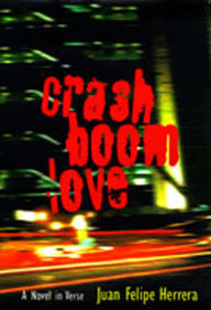 Title: CrashBoomLove, Author: Juan Felipe Herrera