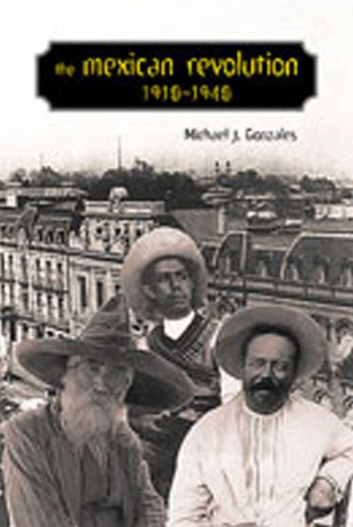 The Mexican Revolution, 1910-1940 / Edition 1