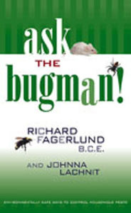 Title: Ask the Bugman: Environmentally Safe Ways to Control Household Pests, Author: Richard Fagerlund