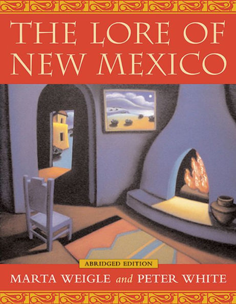 The Lore of New Mexico / Edition 2
