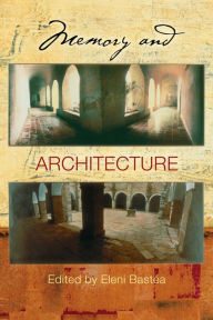 Title: Memory and Architecture, Author: Eleni Bastéa
