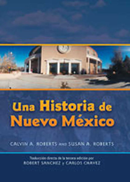 Una Historia de Nuevo Mexico: Traducci n directa de la tercera edici n