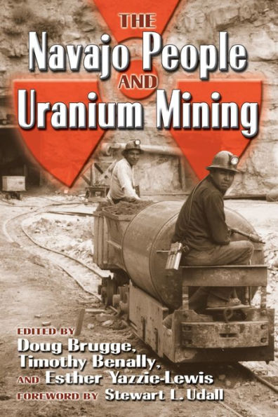 The Navajo People and Uranium Mining