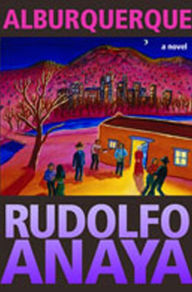 Title: Alburquerque, Author: Rudolfo Anaya