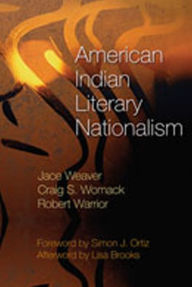 Title: American Indian Literary Nationalism / Edition 1, Author: Jace Weaver