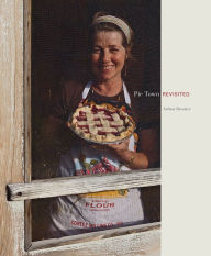 Title: Pie Town Revisited, Author: Arthur Drooker