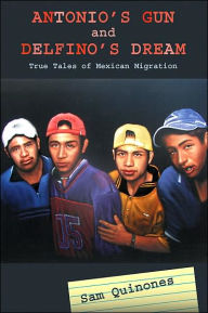 Download english audiobooks for free Antonio's Gun and Delfino's Dream: True Tales of Mexican Migration by Sam Quinones