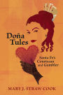 Do a Tules: Santa Fe's Courtesan and Gambler