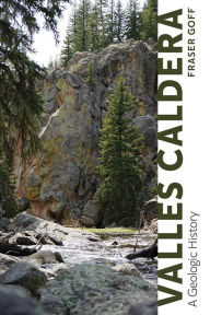 Title: Valles Caldera: A Geologic History, Author: Fraser Goff