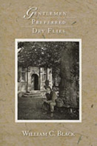 Gentlemen Preferred Dry Flies: The Dry Fly and the Nymph, Evolution and Conflict