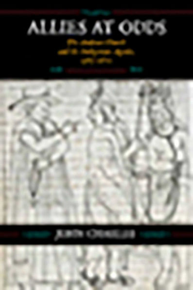 Allies at Odds: The Andean Church and its Indigenous Agents, 1583-1671