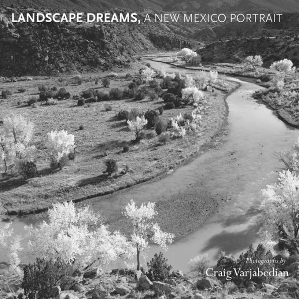 Landscape Dreams, A New Mexico Portrait