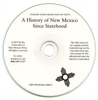 Title: A History of New Mexico Since Statehood, Teacher Guide Book, Author: Richard Melzer