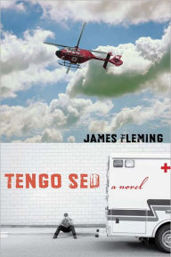 Title: Tengo Sed: A Novel, Author: James Fleming