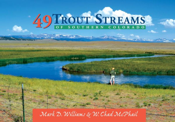 49 Trout Streams of Southern Colorado