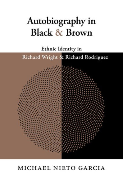 Autobiography Black and Brown: Ethnic Identity Richard Wright Rodriguez