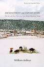 Enchantment and Exploitation: The Life and Hard Times of a New Mexico Mountain Range, Revised and Expanded Edition