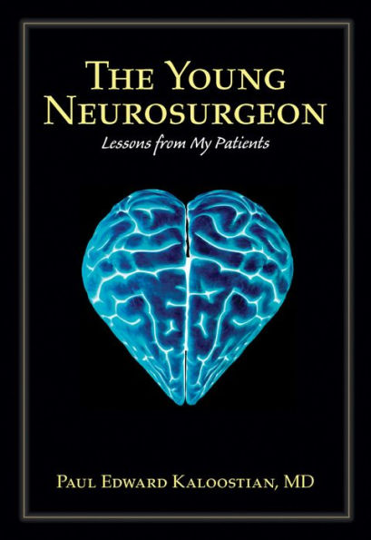 The Young Neurosurgeon: Lessons from My Patients