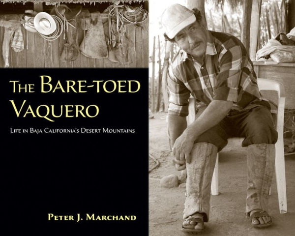 The Bare-toed Vaquero: Life Baja California's Desert Mountains