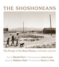 Title: The Shoshoneans: The People of the Basin-Plateau, Expanded Edition, Author: Edward Dorn