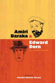 Title: Amiri Baraka and Edward Dorn: The Collected Letters, Author: Amiri Baraka