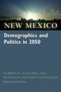 New Mexico Demographics and Politics in 2050