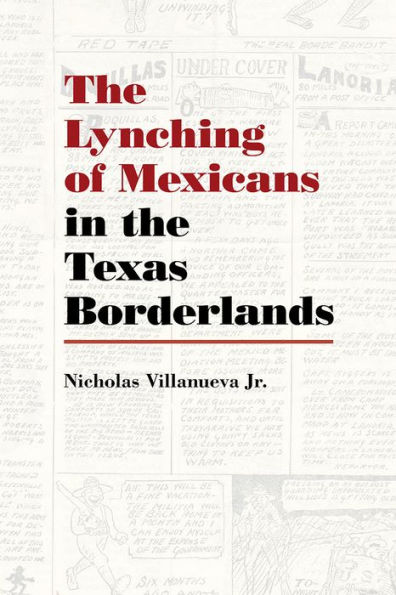 The Lynching of Mexicans in the Texas Borderlands