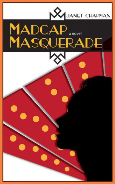 Madcap Masquerade: A Novel