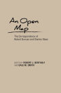 An Open Map: The Correspondence of Robert Duncan and Charles Olson