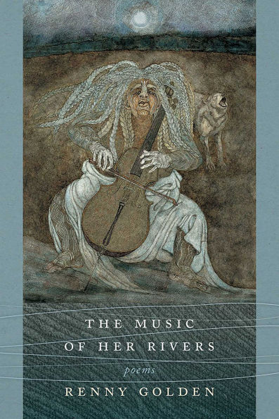 The Music of Her Rivers: Poems