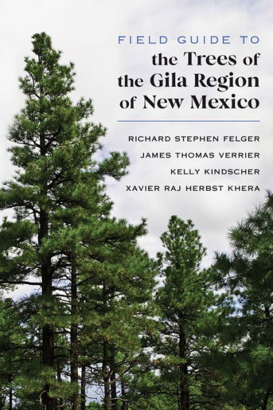 Field Guide to the Trees of Gila Region New Mexico