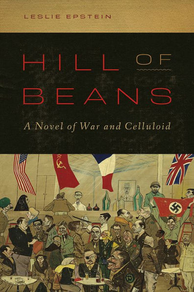 Hill of Beans: A Novel War and Celluloid