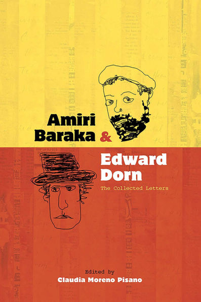 Amiri Baraka and Edward Dorn: The Collected Letters