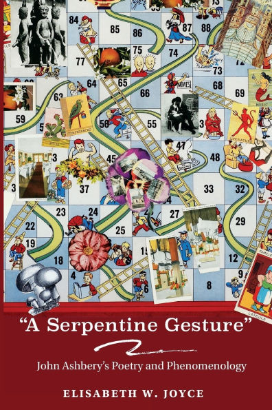 A Serpentine Gesture: John Ashbery's Poetry and Phenomenology