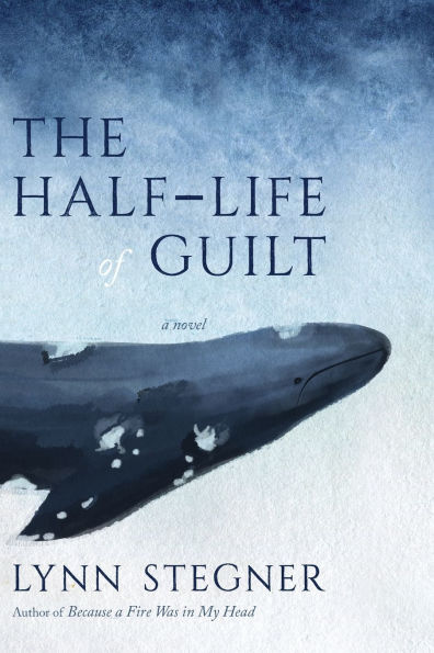 The Half-Life of Guilt: A Novel