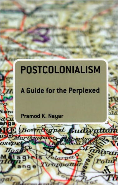 Postcolonialism: A Guide for the Perplexed