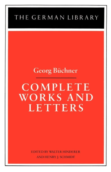 Complete Works and Letters: Georg Buchner