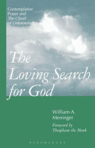 Title: The Loving Search for God: Contemplative Prayer and 