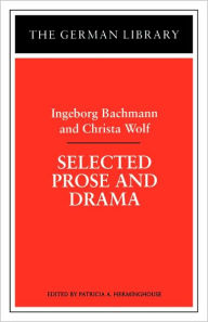 Title: Selected Prose and Drama, Author: Ingeborg Bachmann