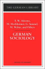 German Sociology: T.W. Adorno, M. Horkheimer, G. Simmel, M. Weber, and Others