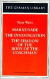 Title: Marat - Sade, the Investigaiton, and the Shadow of the Coachman's Body, Author: Robert Cohen