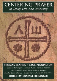 Title: Centering Prayer in Daily Life and Ministry, Author: Thomas Keating