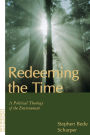 Redeeming the Time: A Political Theology of the Environment