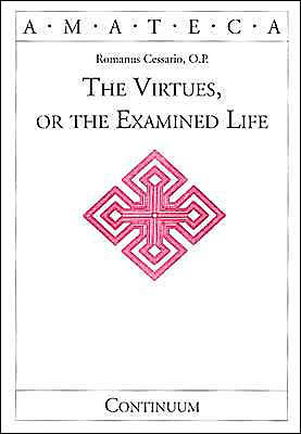 The Virtues, or The Examined Life