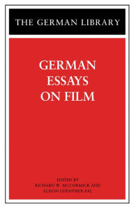 Title: German Essays on Film / Edition 1, Author: Richard McCormick