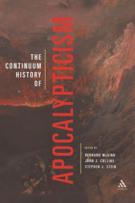 Title: The Continuum History of Apocalypticism / Edition 1, Author: Bernard McGinn