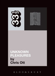 Title: Joy Division's Unknown Pleasures, Author: Chris Ott
