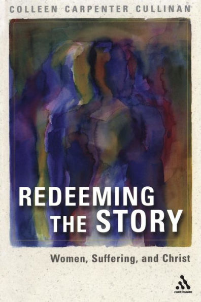 Redeeming the Story: Women, Suffering, and Christ