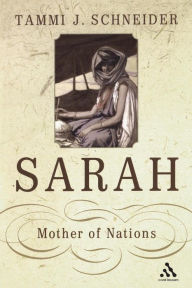 Title: Sarah: Mother of Nations, Author: Tammi J. Schneider