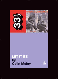 Title: The Replacements' Let It Be, Author: Colin Meloy